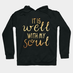 It is well with my soul Hoodie